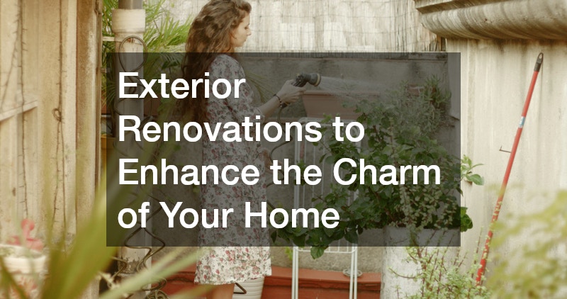 Exterior Renovations to Enhance the Charm of Your Home